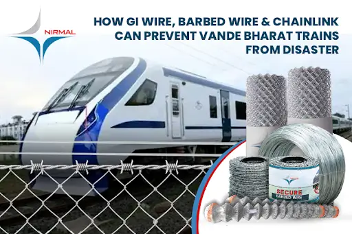 How GI Barbed Wire & Chainlink can Prevent Vande Bharat Trains from Accidents